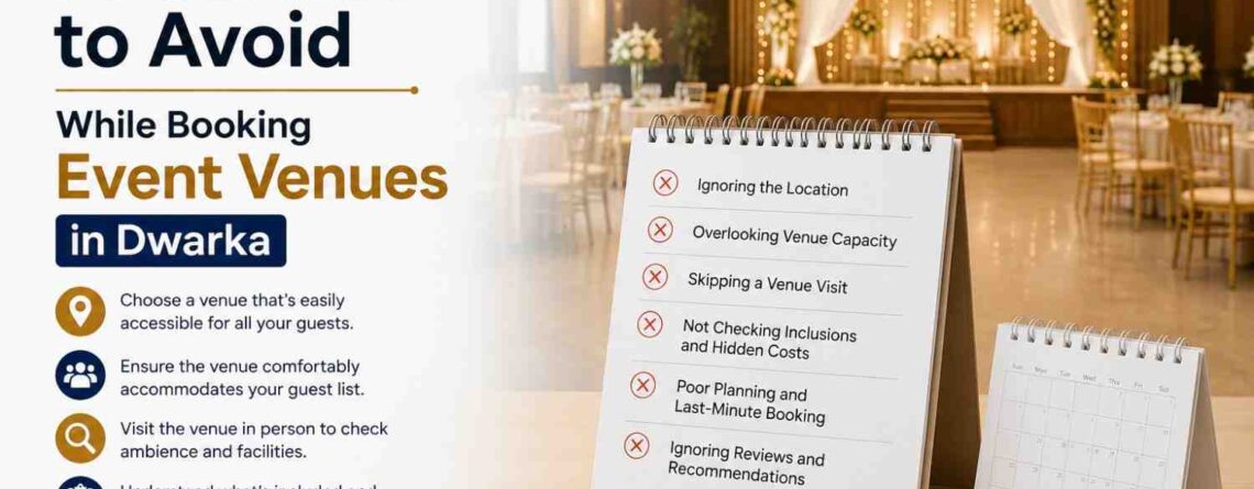 how to choose event venue in Dwarka