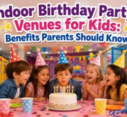 Indoor Birthday Party Venues